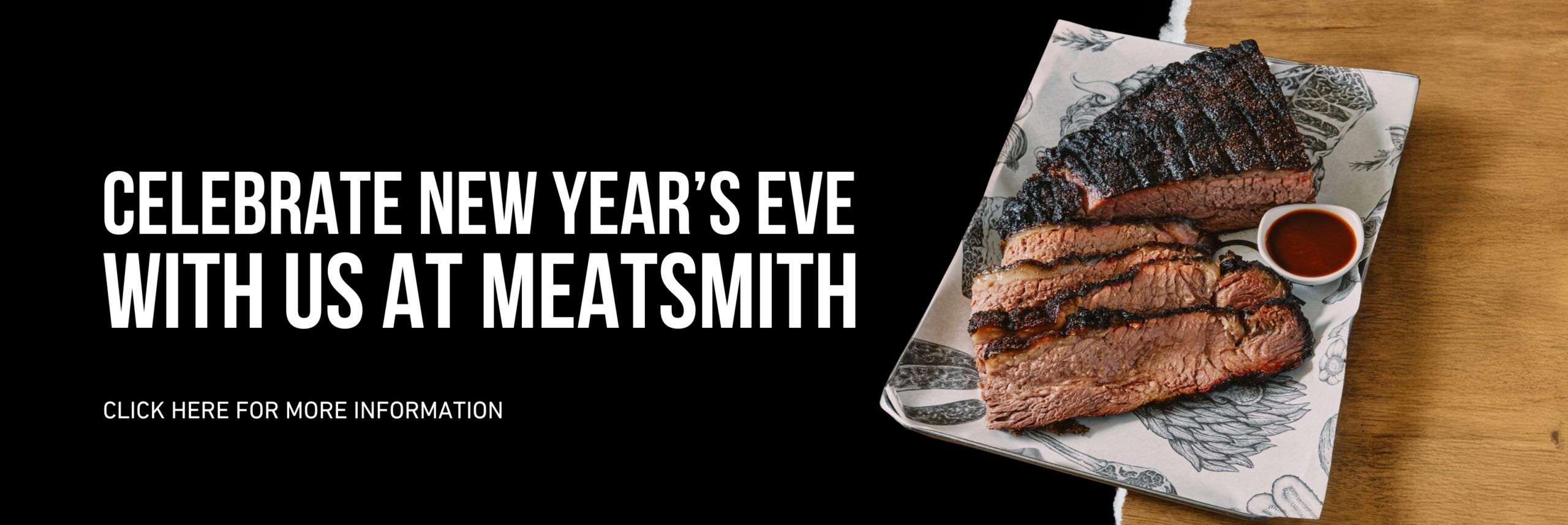 CELEBRATE NEW YEAR'S EVE AT MEATSMITH